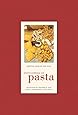 Encyclopedia of Pasta (California Studies in Food and Culture)
