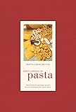 Encyclopedia of Pasta (California Studies in Food and Culture)