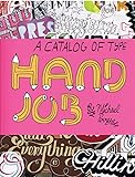 Hand Job: A Catalog of Type