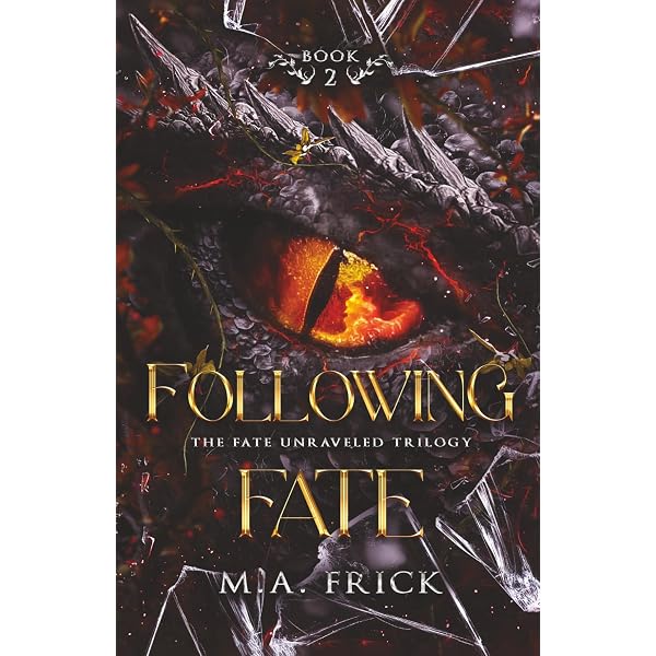 Forcing Fate: Book One of the Fate Unraveled Trilogy: Frick, M.A.