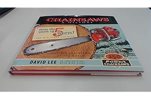 Chainsaws: A History
