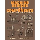 Machine Devices and Components Illustrated Sourcebook