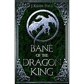 Bane of the Dragon King (Chronicles of Fallhallow)