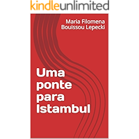 Uma ponte para Istambul (Portuguese Edition) book cover