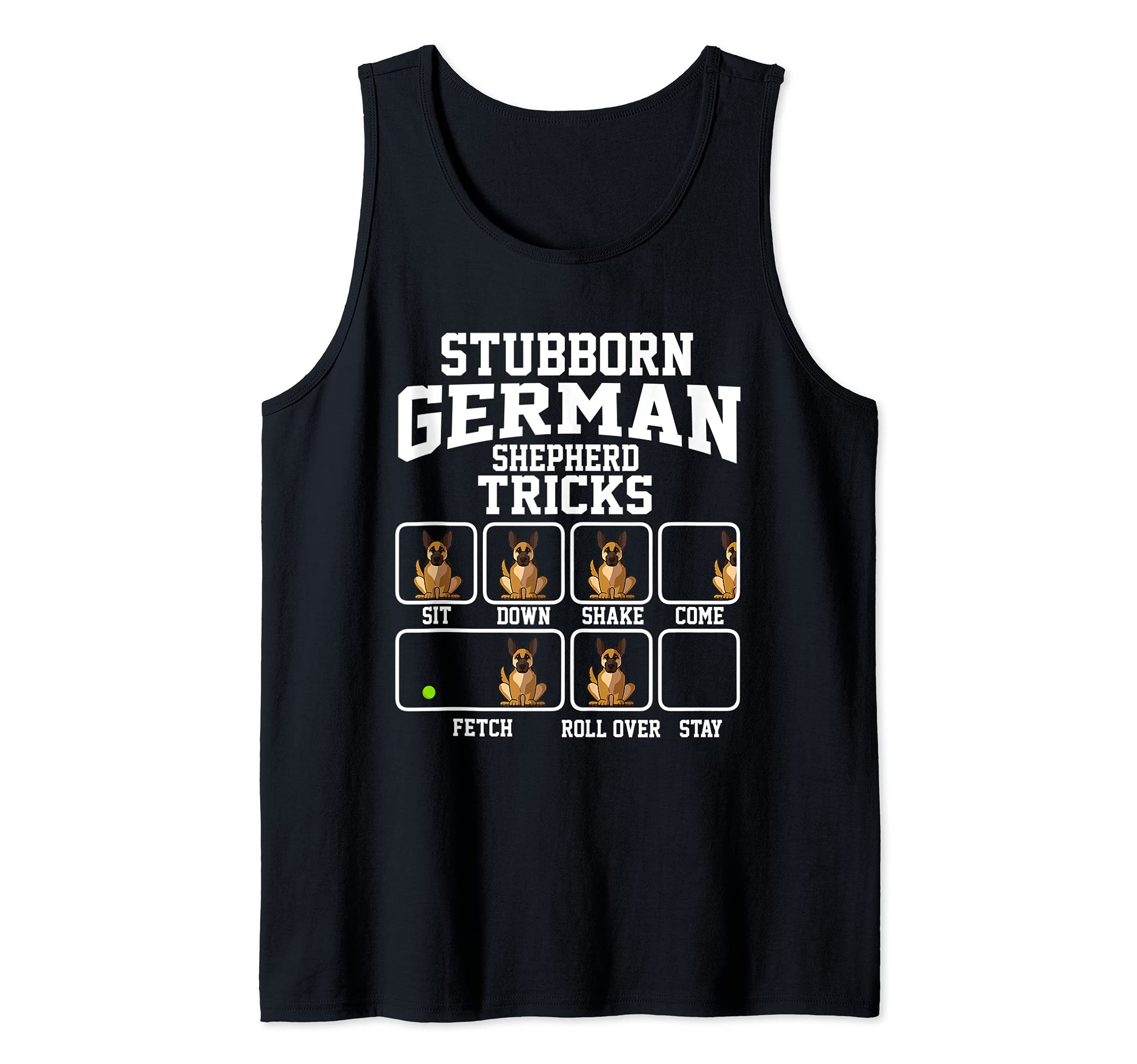 Stubborn German Shepherd Dog Tricks Dog Lover Tank Top