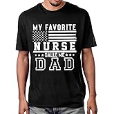 My Favorite Nurse Calls Me Dad Shirt Vintage Flag Fathers Day Nurse Daughter T-Shirt Unisex