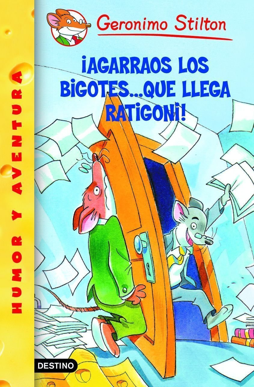 Portada de ¡Agarraos los bigotes... que llega Ratigoni!: Geronimo Stilton 15: 1