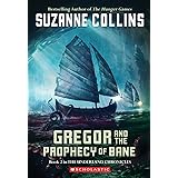 Gregor and the Prophecy of Bane (The Underland Chronicles, Book 2)