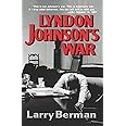 Lyndon Johnson's War: The Road to Stalemate in Vietnam
