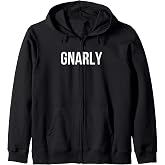 Gnarly Zip Hoodie