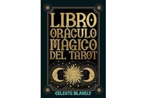Libro Oráculo Mágico del Tarot: Conecta con los Mensajes del Universo y deja que las cartas de los Arcanos Mayores y los Arcanos Menores resuelvan tus ... (versión en blanco y negro) (Spanish Edition)