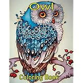 Owl coloring Book: Owls Adult Coloring Book: New and Expanded Edition with 50 Unique Designs