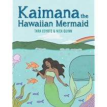 Amazon.com: Kaimana the Hawaiian Mermaid: 9798989523108: Coyote ...