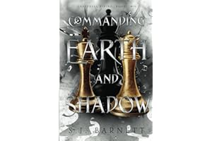Commanding Earth And Shadow: Grayshell Rising, Book Two