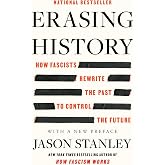 Erasing History: How Fascists Rewrite the Past to Control the Future