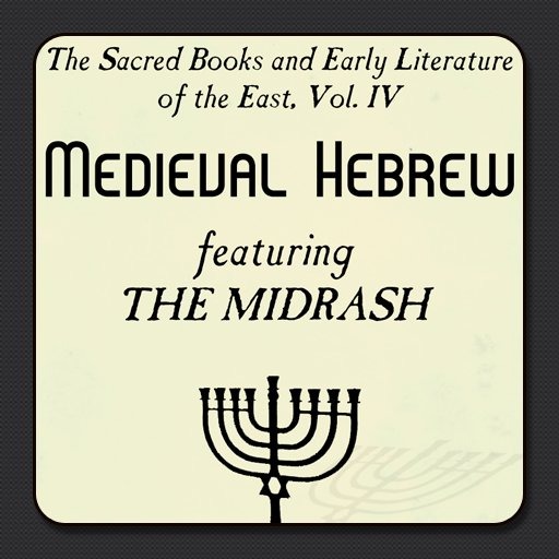 The Sacred Books And Early Literature Of The East, Vol. IV: Medieval Hebrew