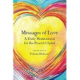 Messages of Love: A Daily Meditational for the Peaceful Spirit