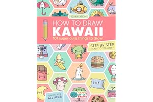 How to Draw Kawaii: 101 Super Cute Things to Draw with Fun and Easy Step-by-Step Lessons (Kawaii World)