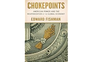 Chokepoint: American Power and the Weaponization of the Global Economy, 2025-Paperback