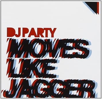 Dj Party Moves Like Jagger Amazon Com Music