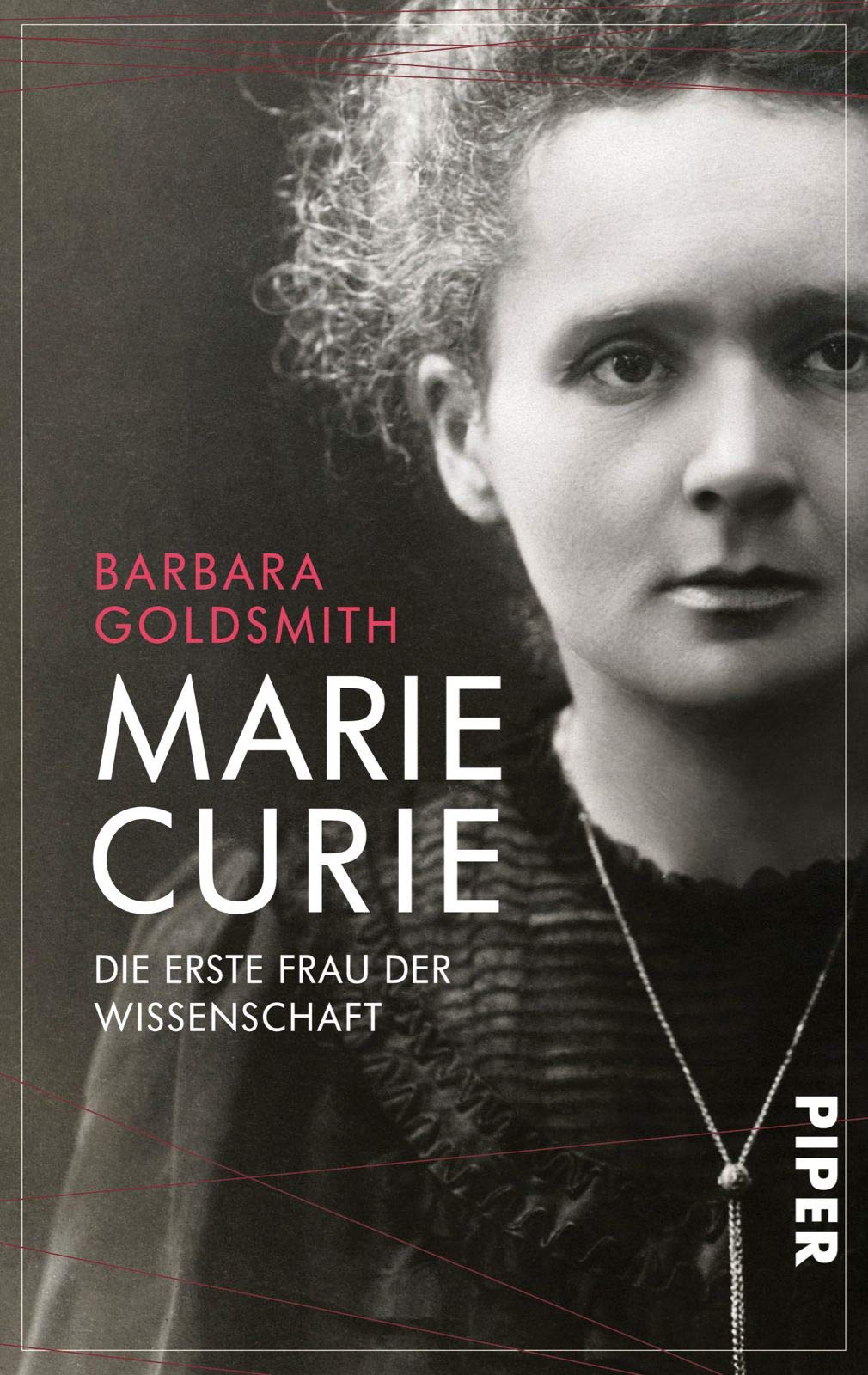 Marie Curie: Die Erste Frau Der Wissenschaft : Goldsmith, Barbara, Hauser,  Sonja: Amazon.de: Bücher