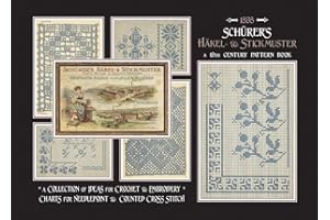 Schürer's Häkel- & Stickmuster: A 19th Century Pattern Book