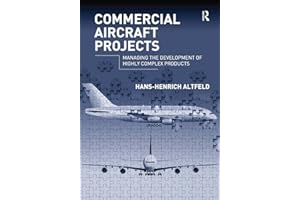 Commercial Aircraft Projects: Managing the Development of Highly Complex Products