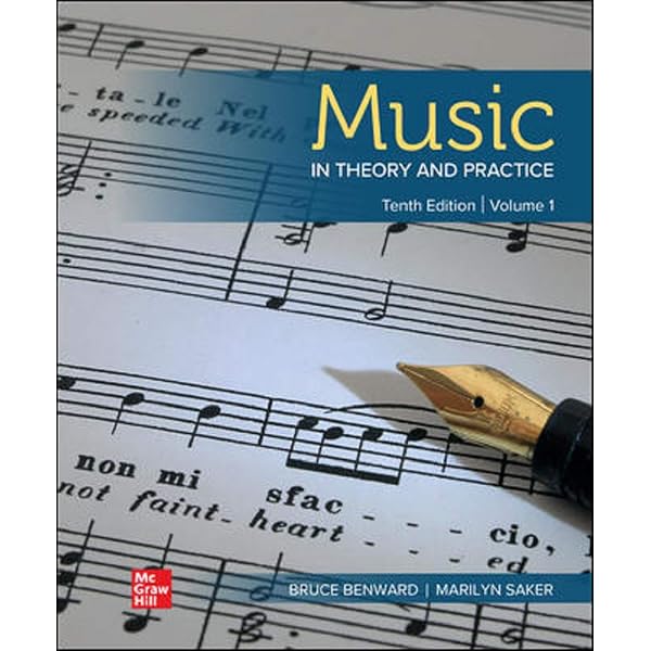Music in Theory and Practice Volume 1: Benward, Bruce, Saker