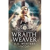 Wraithweaver (The Melderblood Chronicles)