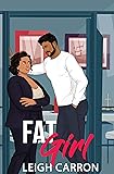 FAT GIRL: A second chance novel