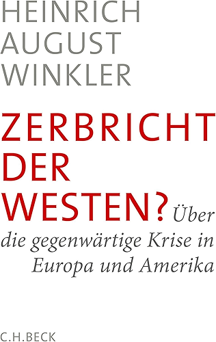 Download Zerbricht der Westen?: Über die gegenwärtige Krise in Europa und Amerika (German Edition) PDF