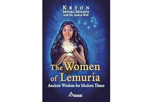 The Women of Lemuria: Ancient Wisdom for Modern TImes