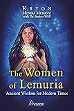 The Women of Lemuria: Ancient Wisdom for Modern TImes