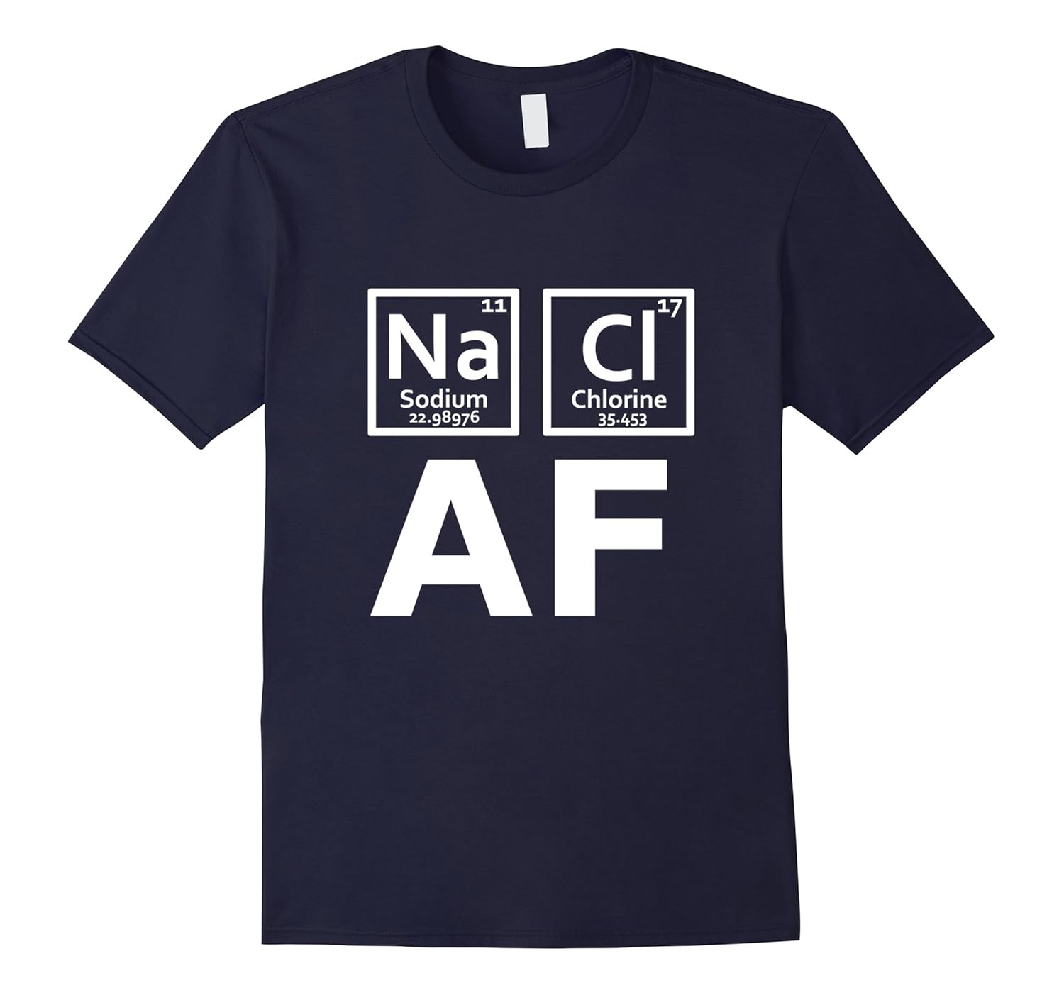 Salty AF Funny Chemistry Pun T-Shirt-Rose