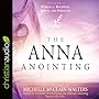 The Anna Anointing