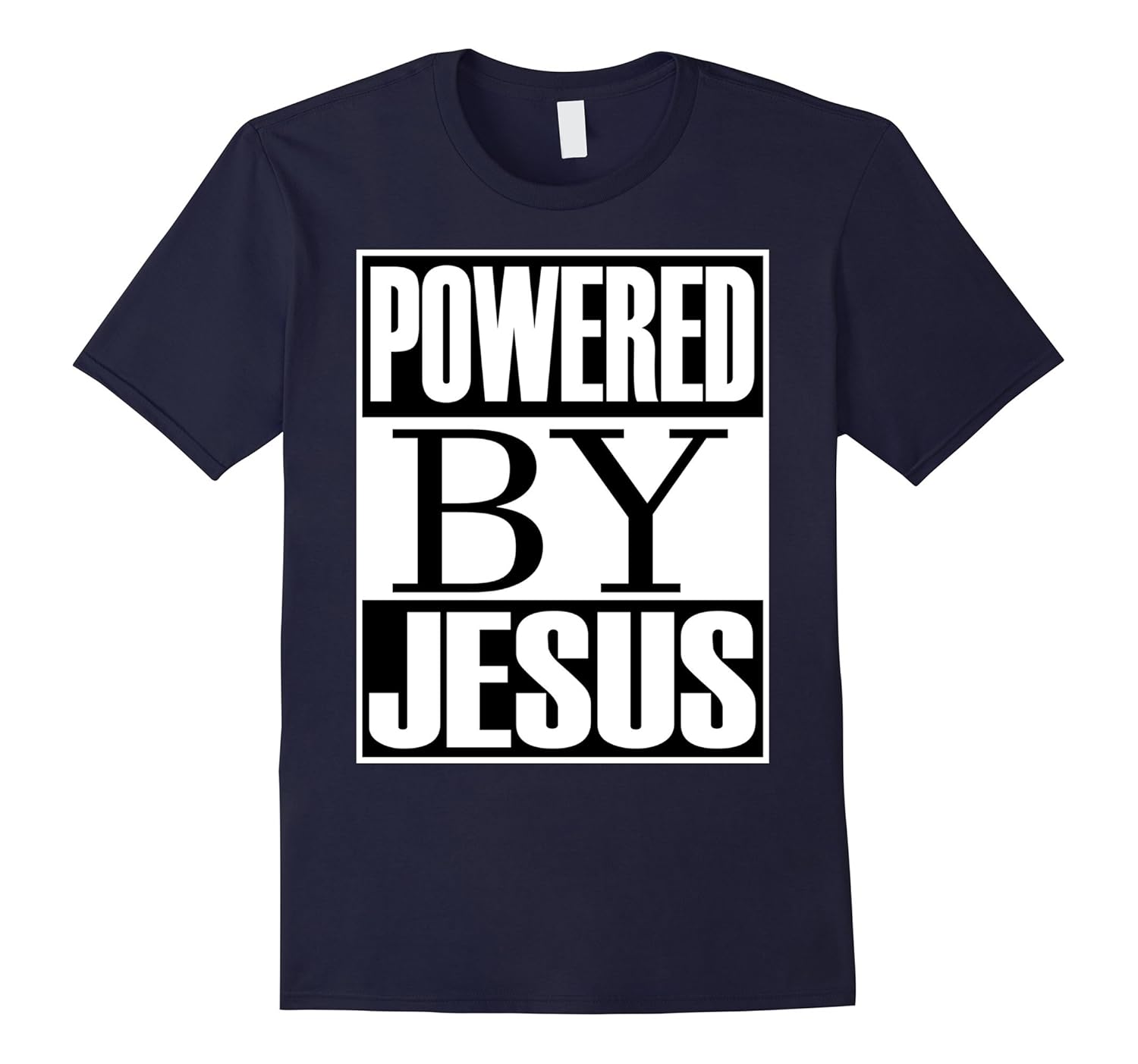 Powered By Jesus Christian Gift T-Shirt-ANZ