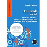 Ansiedade Social: Enfrentando Seus Medos e Aproveitando os Contatos Sociais com a Terapia Cognitivo-comportamental