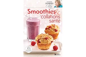 Smoothies & collations santé (French Edition)