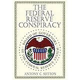 The Federal Reserve Conspiracy