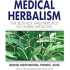 Medical Herbalism: The Science and Practice of Herbal Medicine