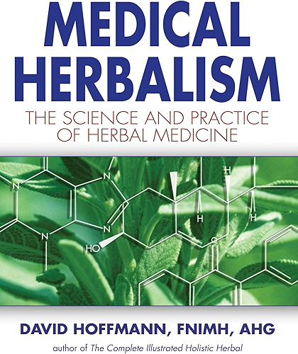 Download Medical Herbalism: The Science and Practice of Herbal Medicine (English Edition) PDF