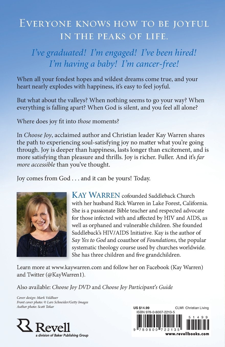 Choose Joy: Because Happiness Isn't Enough: Kay Warren: 9780800722135:  Amazon.com: Books