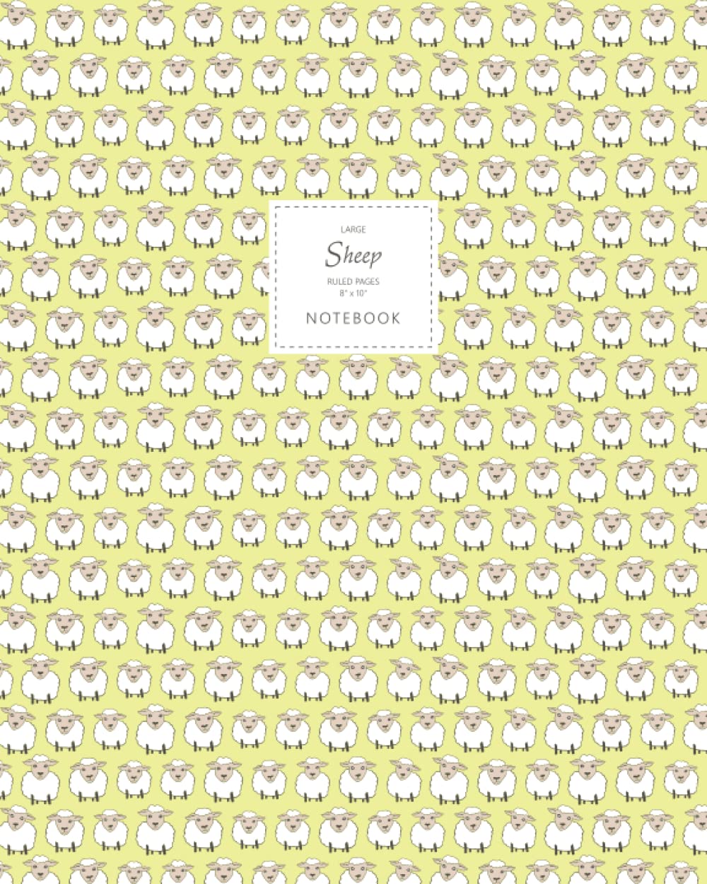 Sheep Notebook - Ruled Pages - 8x10 - Large: (Yellow Edition) Fun notebook 192 ruled/lined pages (8x10 inches / 20.3x25.4 cm / Large Jotter)