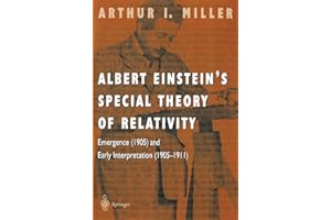 Albert Einstein’s Special Theory of Relativity: Emergence (1905) and Early Interpretation (1905–1911)
