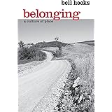 Belonging: A Culture of Place