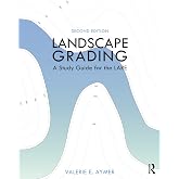 Landscape Grading: A Study Guide for the LARE