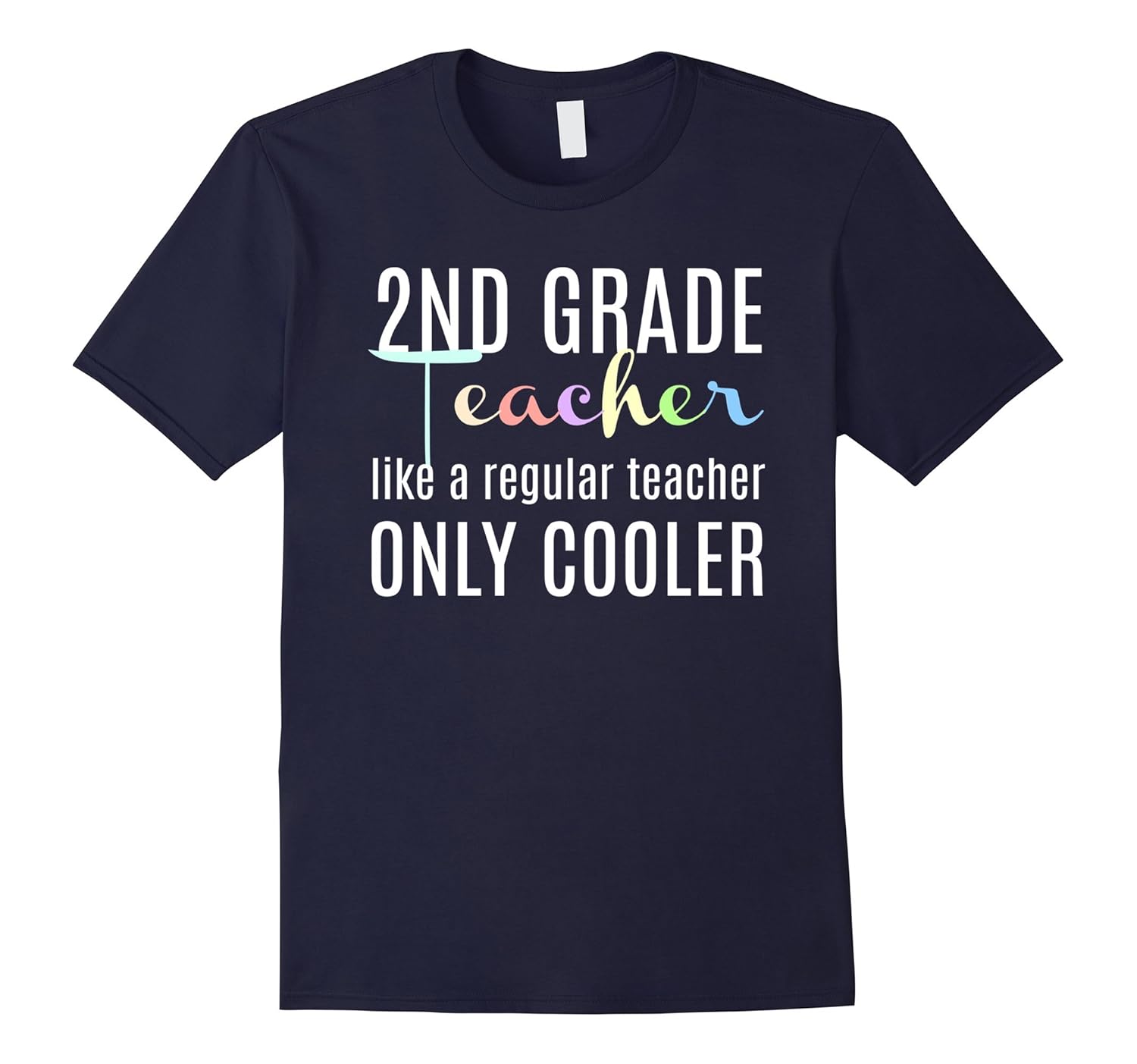 Teacher Appreciation Gifts Cool Funny 2nd Grade T shirt-ANZ