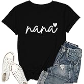 Nana T Shirt Women Grandma Shirts Funny Heart Graphic Grandmother Tees Casual Short Sleeve Tops