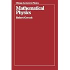 Mathematical Physics (Chicago Lectures in Physics)