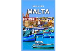 Malta Travel Guide 2025: Bucket List,Valletta and the Grand Harbour, Mdina and Rabat, Ħaġar Qim & Mnajdra Temples, Island Hop